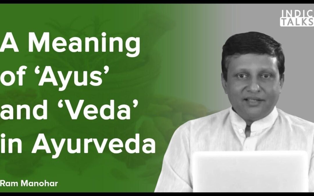 What is the Meaning of Ayurveda? A Comprehensive Guide Mandale Magazine